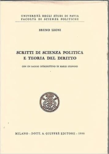 “Scritti di scienza politica e teoria del diritto” di Bruno Leoni